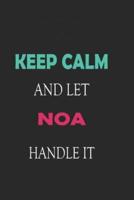 Keep Calm and Let Noa Handle It