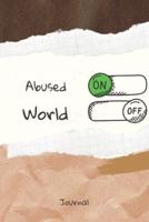 Abused On World Off Journal