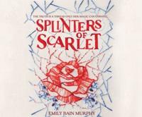 Splinters of Scarlet