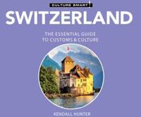 Switzerland - Culture Smart!: The Essential Guide to Customs & Culture