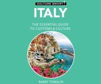 Italy - Culture Smart!: The Essential Guide to Customs & Culture