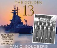 The Golden Thirteen