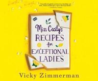 Miss Cecily's Recipes for Exceptional Ladies