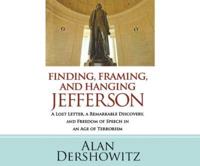 Finding, Framing, and Hanging Jefferson