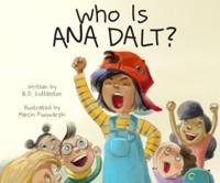 Who Is Ana Dalt?