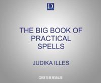 The Big Book of Practical Spells