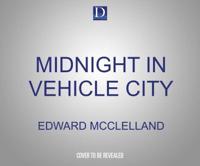 Midnight in Vehicle City