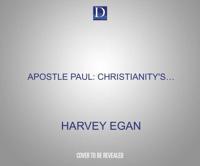 The Apostle Paul: Christianity's Original Mystic