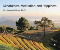Mindfulness, Meditation, and Happiness