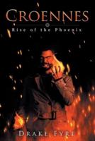 Croennes: Rise of the Phoenix