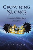 Crowning Stones: Mountain Valley Saga Book One