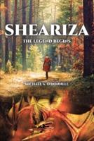 Sheariza: The Legend Begins