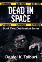 Dead in Space: Book Two
