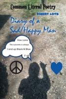 Diary of a Sad-Happy Man