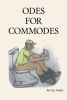 Odes for Commodes