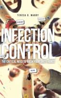 Infection Control: The Critical Need to Wash Your Dirty Hands