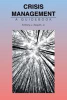 Crisis Management: A Guidebook