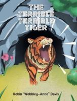 The Terrible Terrible Tiger