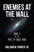 Enemies at the Wall: Book 2 of the Paul La Croix Saga
