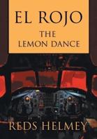 El Rojo: The Lemon Dance