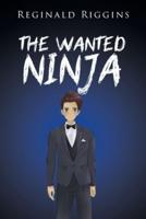 The Wanted Ninja