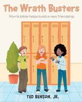 The Wrath Busters           : Mom's bible helps build a new friendship