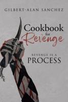 Cookbook for Revenge:  Revenge is a Process