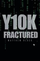 Y10K Fractured
