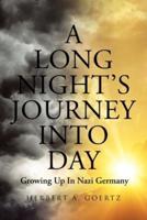 A Long Night's Journey Into Day