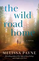 The Wild Road Home