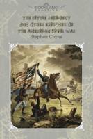 The Little Regiment, and Other Episodes of the American Civil War