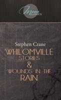 Whilomville Stories & Wounds in the Rain