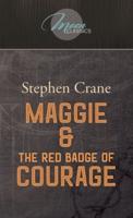 Maggie & The Red Badge of Courage