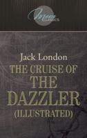 The Cruise of the Dazzler (Illustrated)