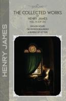 The Collected Works of Henry James, Vol. 14 (Of 24)