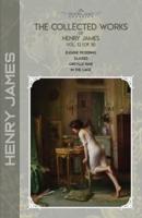 The Collected Works of Henry James, Vol. 12 (Of 18)