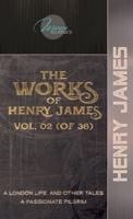 The Works of Henry James, Vol. 02 (Of 36)