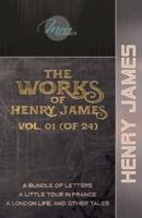 The Works of Henry James, Vol. 01 (Of 24)