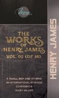 The Works of Henry James, Vol. 02 (Of 18)