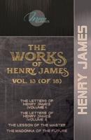 The Works of Henry James, Vol. 13 (Of 18)