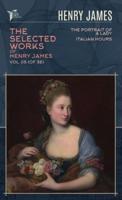 The Selected Works of Henry James, Vol. 05 (Of 36)