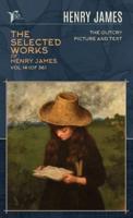 The Selected Works of Henry James, Vol. 14 (Of 36)