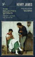 The Selected Works of Henry James, Vol. 20 (Of 36)