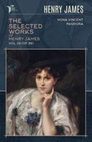 The Selected Works of Henry James, Vol. 25 (Of 36)