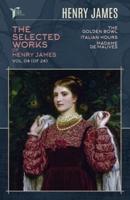 The Selected Works of Henry James, Vol. 04 (Of 24)