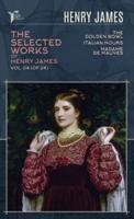 The Selected Works of Henry James, Vol. 04 (Of 24)