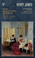 The Selected Works of Henry James, Vol. 06 (Of 24)