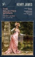 The Selected Works of Henry James, Vol. 07 (Of 24)