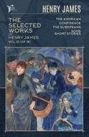 The Selected Works of Henry James, Vol. 01 (Of 18)
