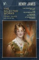 The Selected Works of Henry James, Vol. 03 (Of 18)